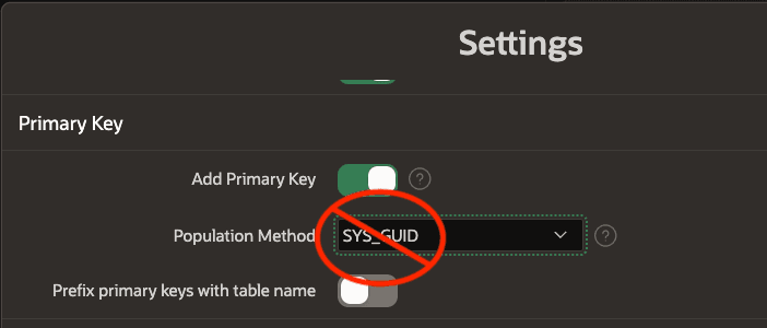 QuickSQL Yes. SYS_GUID I want to like you but...